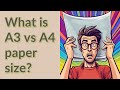 What is A3 vs A4 paper size?