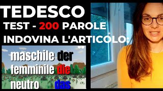 TEDESCO 200 PAROLE - INDOVINA IL GENERE  LEZIONE 10- MASCHILE, FEMMINILE O NEUTRO TEDESCO -ITALIANO