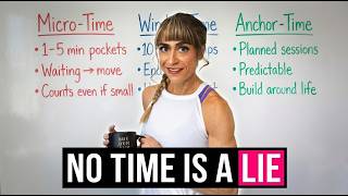 THE LIE IS "I DON'T HAVE TIME": How To Use Your 3 Types of Time To Workout