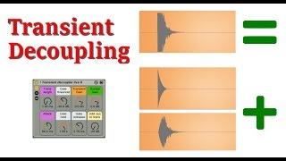 Transient Decoupling (tool building in Ableton ep. 3)