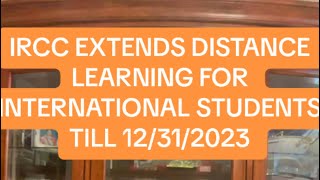 IRCC extends transition period for distance learning measures to December 2023