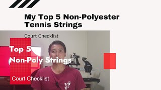 My Top 5 Favorite Non-Polyester Tennis Strings