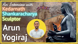 Interview with Kedarnath Shankaracharya Sculptor Arun Yogiraj