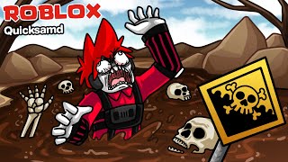 Roblox : Quicksand 💀 วิธีเอาชีวิตรอด จากทรายดูดมรณะ !!!