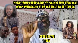 YANZU YANZU SHEHU ALIYU YAYI KACA KACA DA DAN ANTY BAYAN MUQABALAR SA DA YAN IZALA DA BE YIWU BA