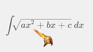 Integrating a Quadratic boi - Papa's Improvised Session #2 [ integral sqrt(ax^2+bx+c) ]