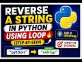 Reverse a String in Python Using Loop 🔥 (Step-by-Step)