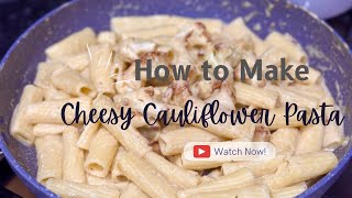 Cheesy Cauliflower Tortiglioni | step-by-step recipe | @JoinYourLife