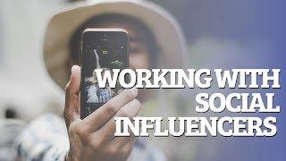 Working with Social Influencers