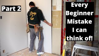 Every Beginner Drywall Mistake I can think of (2/3)