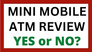 Mini Mobile ATM Review - Legit App?