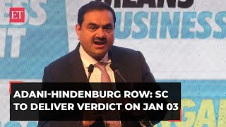 Adani-Hindenburg case: Supreme Court to deliver verdict over petitions seeking probe on January 3