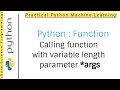 Python Tutorial 3 - Function | How to Call function with variable length parameter *args