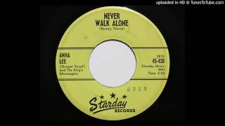 Anna Lee and The King's Messengers - Never Walk Alone (Starday 428)