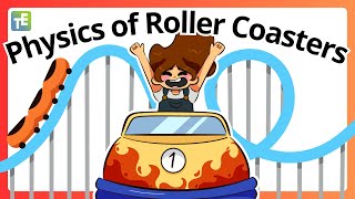 Physics of Roller Coasters