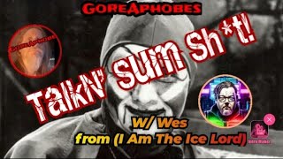 HANGOUT STREAM! (TalkN' Sum Sh*t!) Wes from (I Am The Ice Lord)