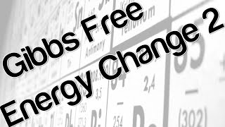 Gibbs Free energy change 2