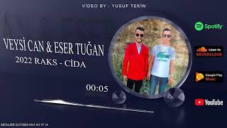 VEYSİ CAN \u0026 ESER TUĞAN 2022 RAKS GOWEND CİDA [ official  audio ]