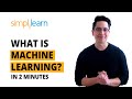 Machine Learning | What Is Machine Learning? | Machine Learning Basics | 2026 | Simplilearn