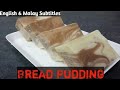 Bread Pudding Recipe - Puding Roti Simple Dan Lazat!! Miss Ling's Kitchen - Simple Recipe!!