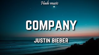 Justin Bieber - Company (Lyrics)