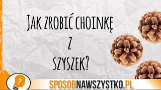 Ozdoby Świąteczne DIY - Jak Zrobić Choinkę z Szyszek na Boże Narodzenie