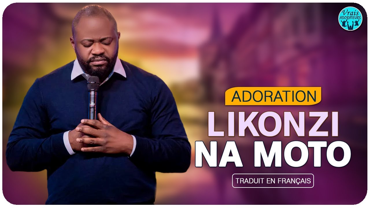 Pasteur Moise Mbiye Adoration Likonzi Na Moto Traduit En