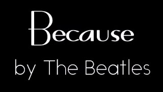 Because (The Beatles) cover by Rye Sabacco