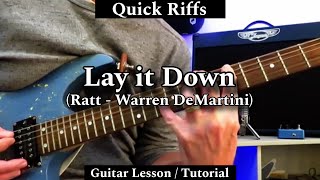 Quick Riffs - LAY IT DOWN - RATT (Warren DeMartini). Guitar Lesson / Tutorial