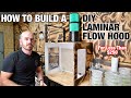 How to Build a DIY Laminar Flow Hood