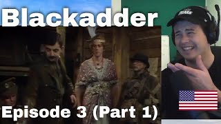 American Reacts Blackadder Goes Forth | Episode 3 (Part 1)