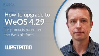 How to upgrade to WeOS 4.29.0 for products on the \