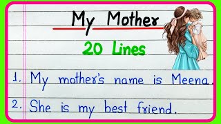 20 lines on My mother | My mother essay in English 20 lines | My mother essay 20 lines