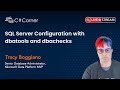 SQL Server Configuration with dbatools & dbachecks by Tracy Boggiano | SQL Server Virtual Conference