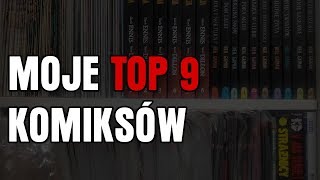 TOP 9 Komiksów - Komikstrefa #40