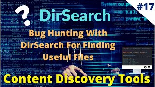 #17 Bug Hunting With DirSearch For Finding Useful Files | dirsearch #bughunting