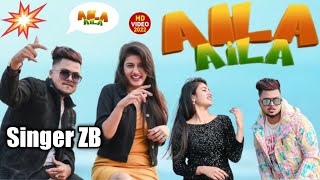 #VIDEO |#TERA BHAI ZB | Aila Aila Ula Ula | Rap Song ZB | Official Music ZB