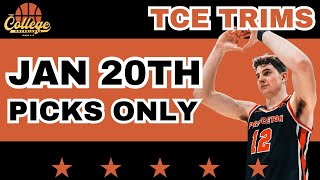 College Basketball PICKS ONLY - Monday, January 20th | TCE Trims