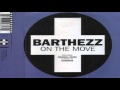 Barthezz - On the Move (Extended) (HD)