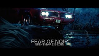 FEAR OF NOIR : NIGHTMARE BEGIN [ Trailer 2025 ]