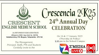 Crescencia 2K25|24th ANNUAL DAY CELEBRATION|CRESCENT ENGLISH MEDIUM SCHOOL|On 16 \u0026 17 January 2025|