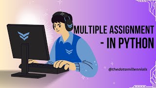 Multiple Assignment | How to Assign a Single Value to Several Variables Simultaneously