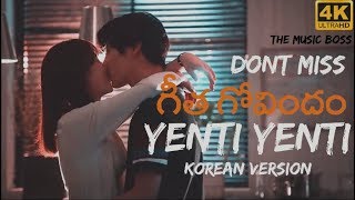 Yenti Yenti Video Korean Version | Latest Korean Mix Video 2019 | Sad Love Song Geetha Govindham