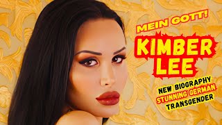 Stunning Transgender Woman Kimber Lee from Germany Biography