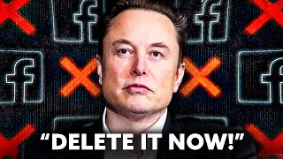Elon Musk Recommends You To DELETE Facebook NOW! - Here’s Why