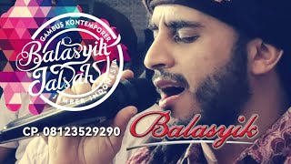 Balasyik Live - Galbu Muhdor -