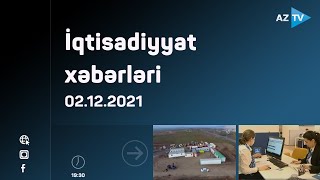 İqtisadiyyat xəbərləri - 02.12.2021