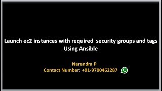 AWS Provisioning using Ansible Tutorials | Launch Ec2 Instances with mutliple security groups, Tags