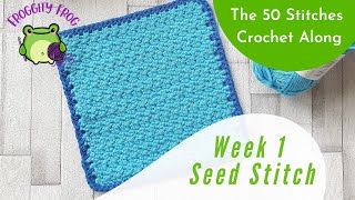 Week 1 Of The 50 Stitches Crochet Along By Froggity Frog - Lemon Peel RIGHT HAND VIDEO