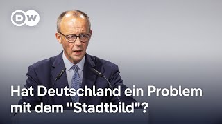 Debatte über Stadtbild-Äußerungen des Kanzlers reißt nicht ab | DW Nachrichten